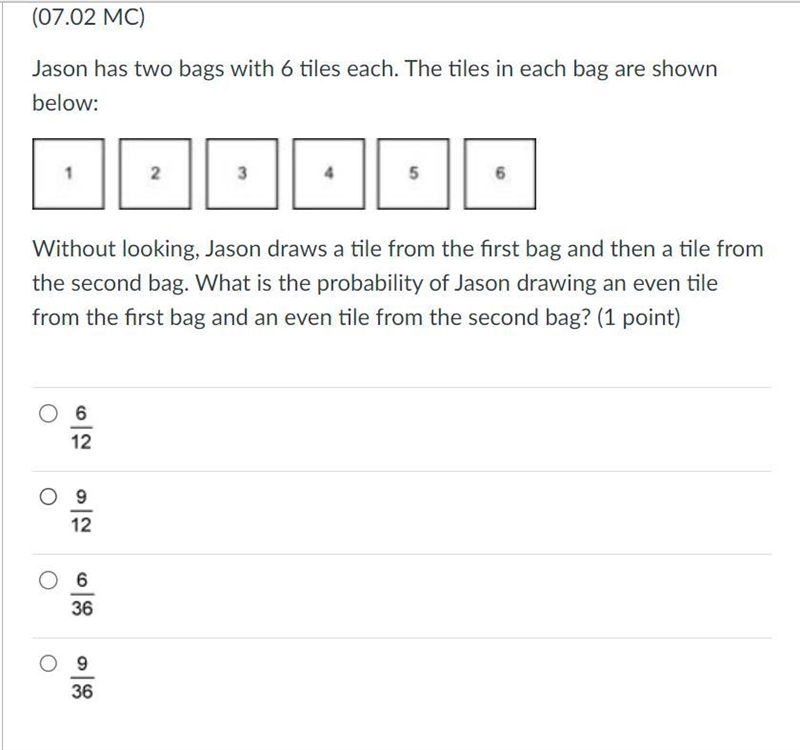 (07.02 MC)Jason has two bags with 6 tiles each. The tiles in each bag are shown below-example-1