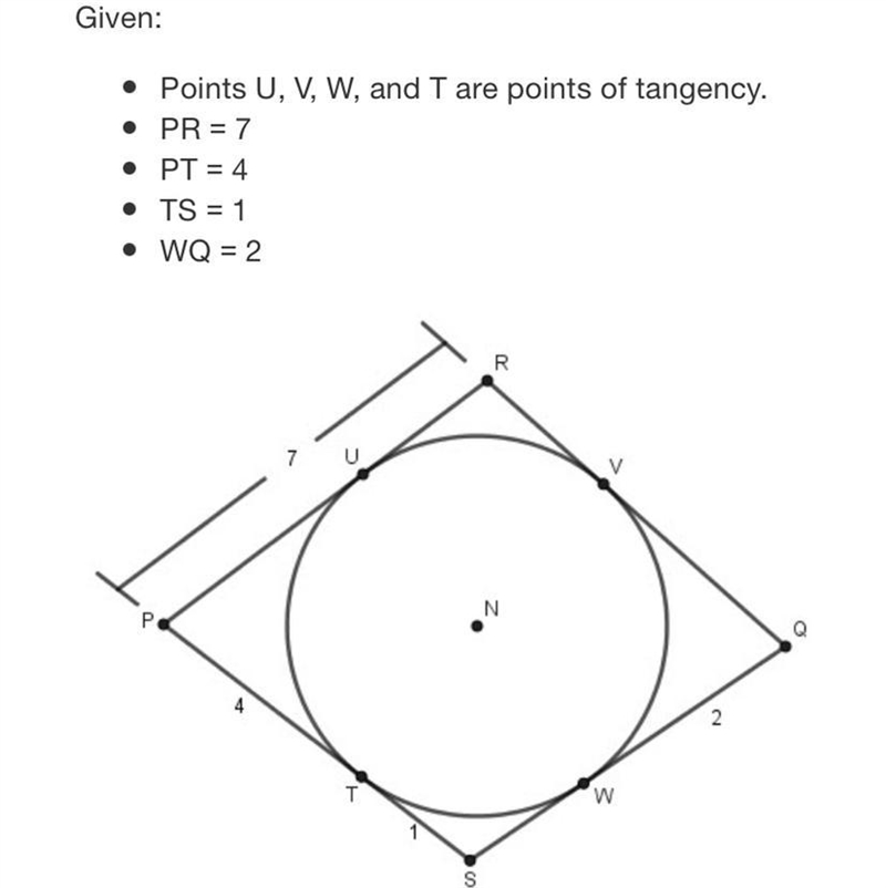 Given:• Points U, V, W, and T are points of tangency.• PR = 7• PT = 4• TS = 1• WQ-example-1