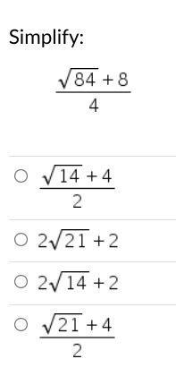 Simplify:fraction numerator square root of 84 plus 8 over denominator 4 end fractionAnswer-example-1