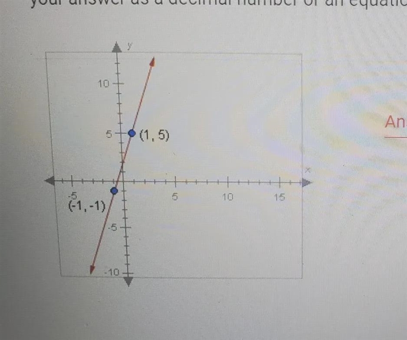 Necessary, enter your answer as ah(/) as the fraction bar. Do not entern equation-example-1