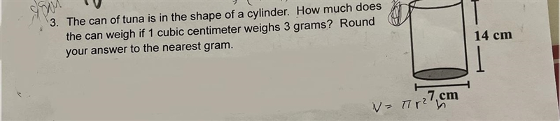 3. The can of tuna is in the shape of a cylinder. How much does the can weigh if 1 cubic-example-1