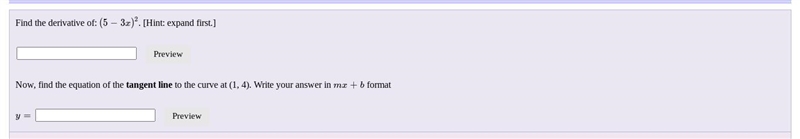 Now, find the equation of the tangent line to the curve at (1, 4). Write your answer-example-1