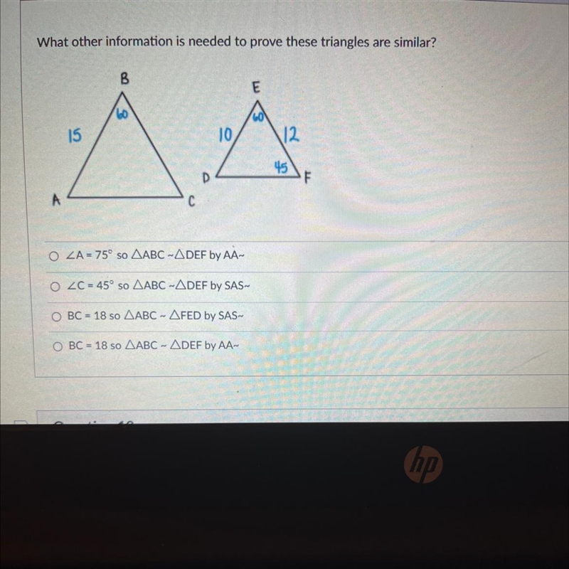 What other information is needed to prove these triangles are similar?-example-1