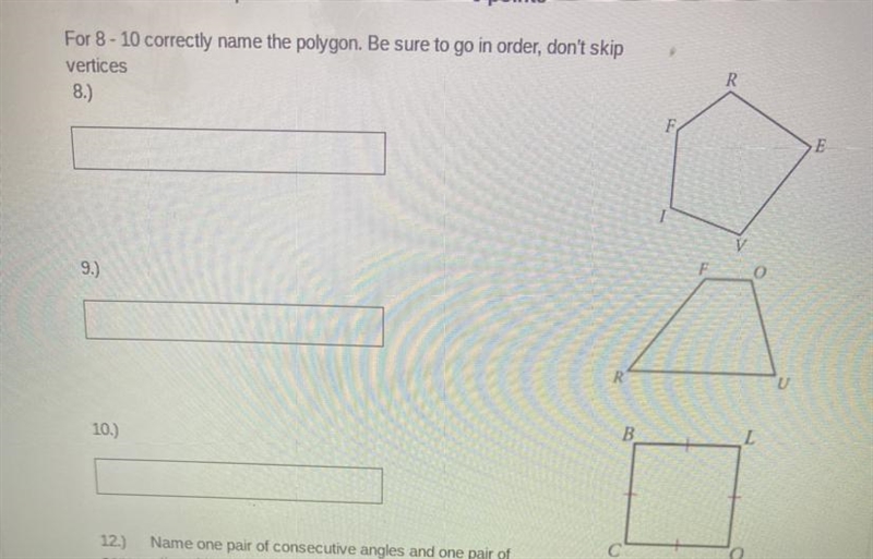 Correctly name the polygon. Be sure to go in order, don’t skip vertices.-example-1