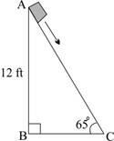 The picture below shows a box sliding down a ramp:A right triangle ABC has measure-example-1