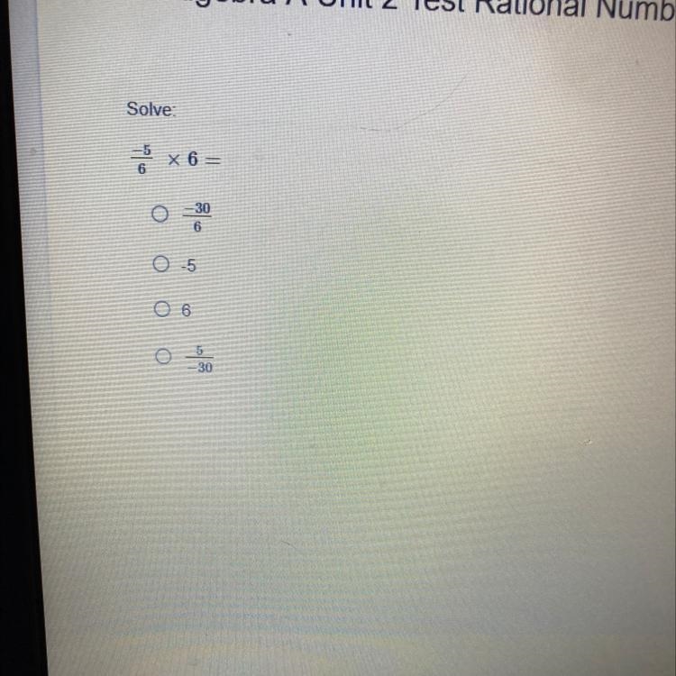 Solve -5/6 x 6 ?? ??????-example-1