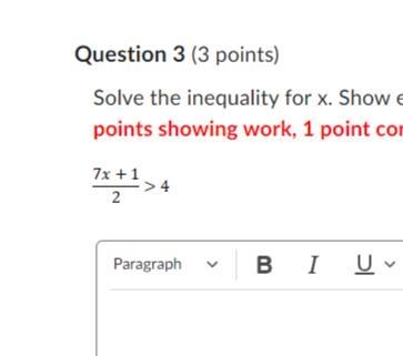 Solve the inequality for x. Show each step of the solution for full credit.-example-1