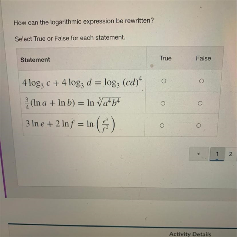 How can the logarithmic expression be rewritten? Select True or False for each statement-example-1