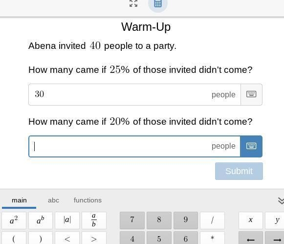 Abena invited 40 people to a party. How many came if 25 % of those invited didn't-example-1