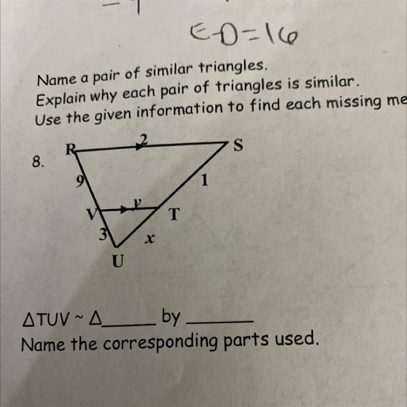 E-0-16Name a pair of similar triangles.Explain why each pair of triangles is similar-example-1