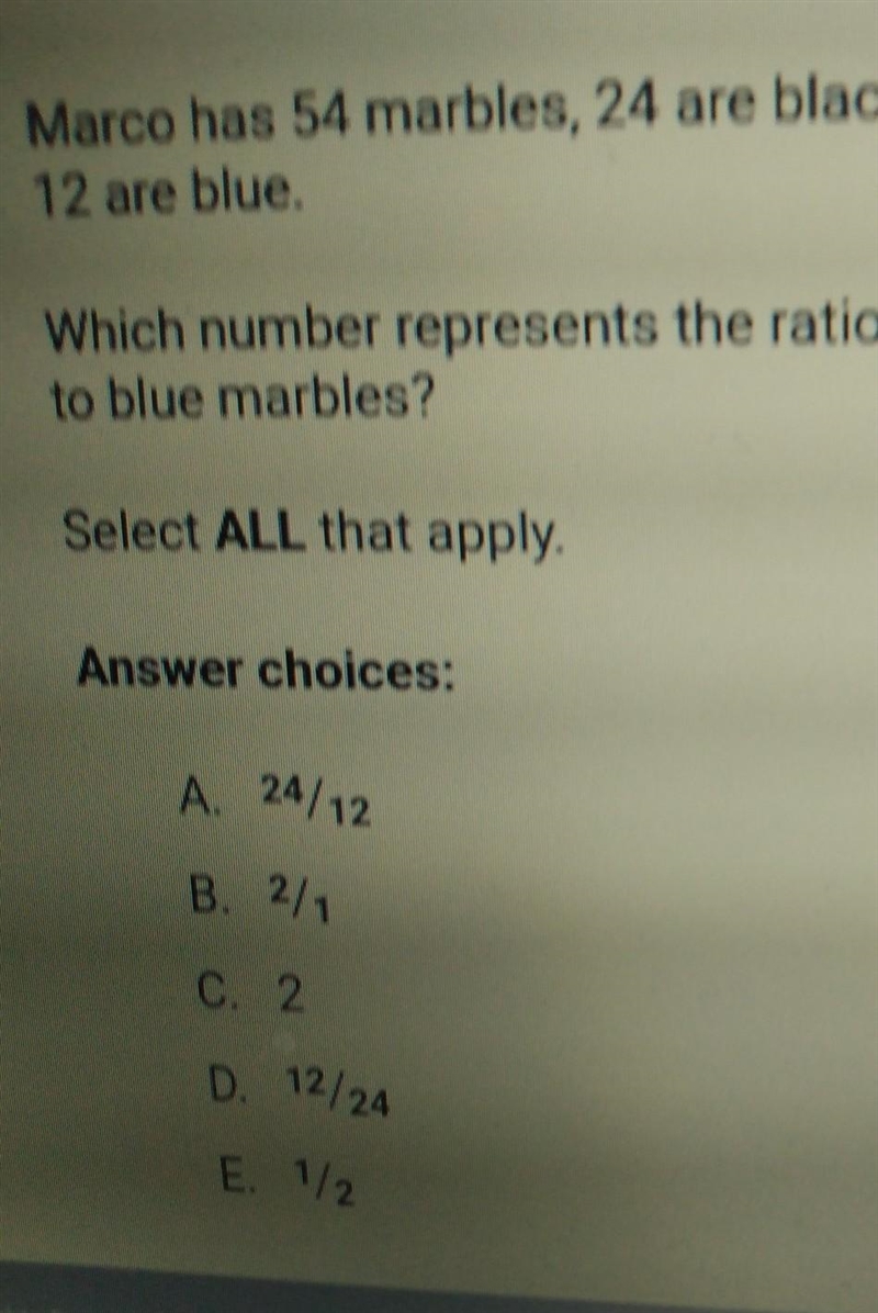 marko has 54 marbles 24 are black 18 are red and 12 are blue which number reprcents-example-1