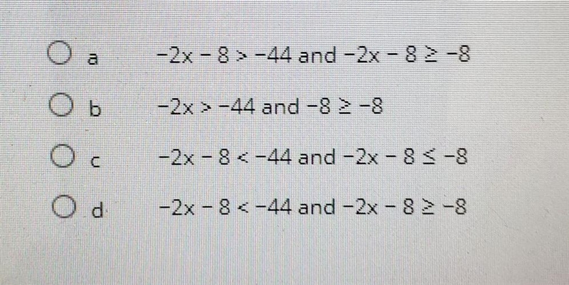 Which of the following is an equivalent form of the compound inequality- 44 \ \textgreater-example-1