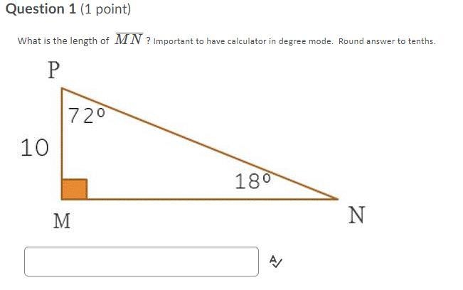 Question 1 options: What is the length of MN¯¯¯¯¯¯¯ ? Important to have calculator-example-1