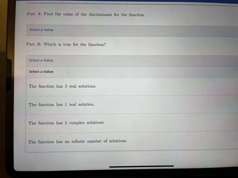 Consider the quadratic function f(x)= 9x^2+30x+25=0 Part a: find a value of the discriminant-example-1