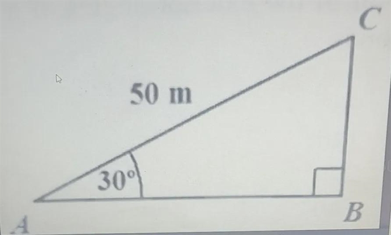 If the triangle shown, The angle CAB = 30° and AC =50m. What is the length of BC is-example-1