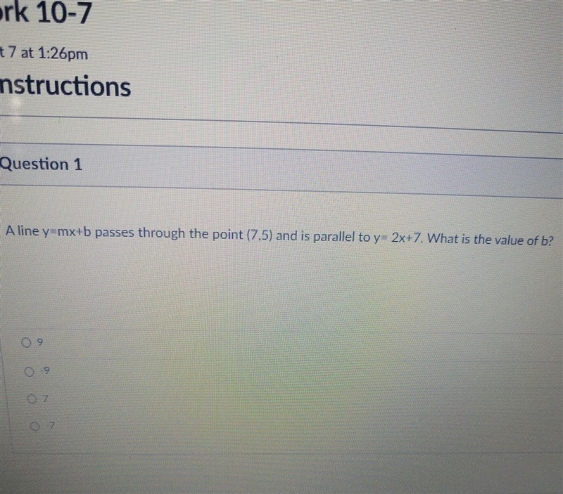 1pt A line y=mx+b passes through the point (7.5) and is parallel to y=2x+7. What is-example-1