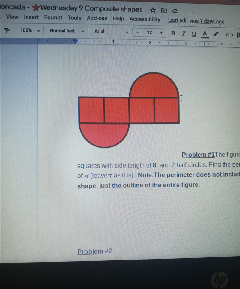 I Problem #1The figure above is made of 4 equal squares with side length of 8, and-example-1