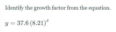 Identify the growth factor from the equation-example-1