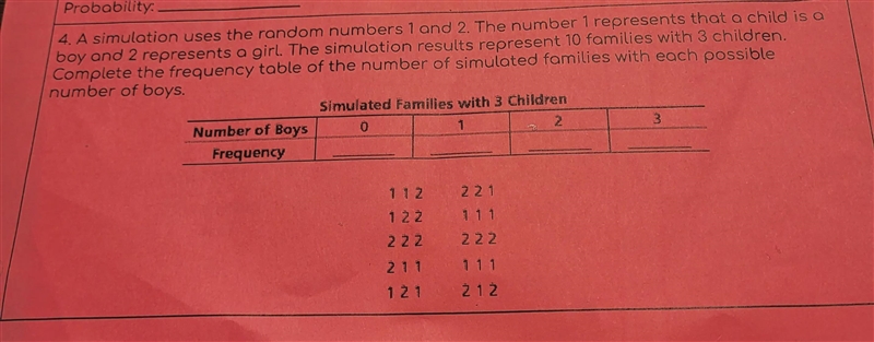 A simulation uses the random numbers 1 and 2. The number 1 represents that a child-example-1