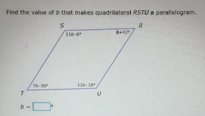 Find the value of b that makes quadrilateral RSTU a parallelogram.-example-1