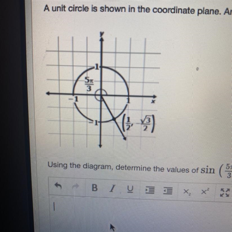 A unit Circle is shown in the coordinate plane. An angle of 5pi/3 radians is also-example-1