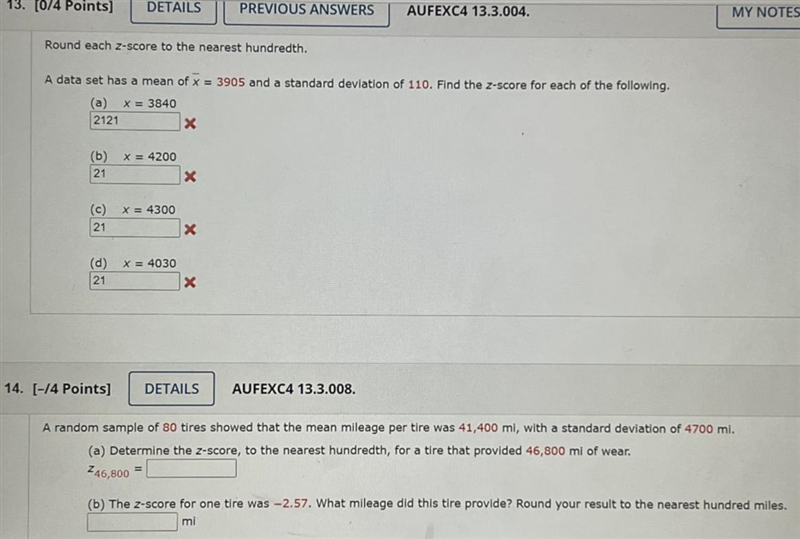 13. A data set has a mean of x=3905 and a standard deviation of 110. Find the z-score-example-1