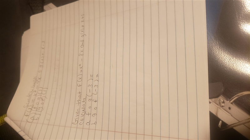 Given that f (x) = X² - 8x and g(x) = x+1 Calculate a fog (-3) = b go f (-3) =-example-1