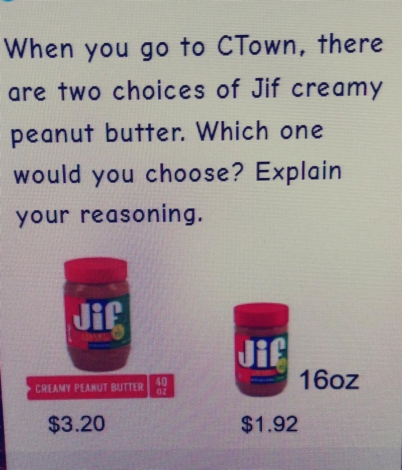 When you go to CTown, there are two choices of Jif creamy peanut butter. Which one-example-1