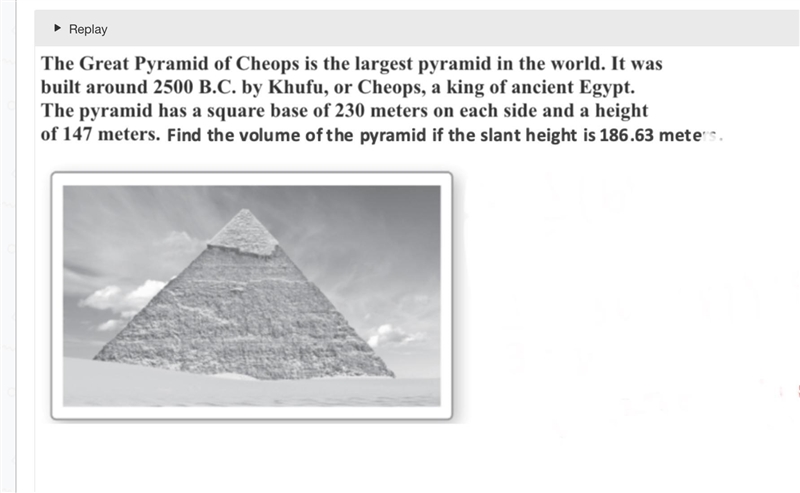 HELP ASAP!! AND PLEASE EXPLAIN! The pyramid has a square base of 230 meters on each-example-1