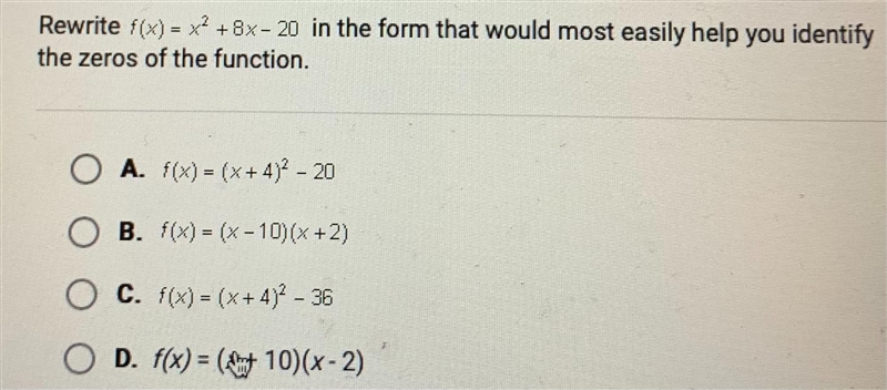 Rewrite fx) = x + 8x-20 in the form that would most easily help you identifythe zeros-example-1