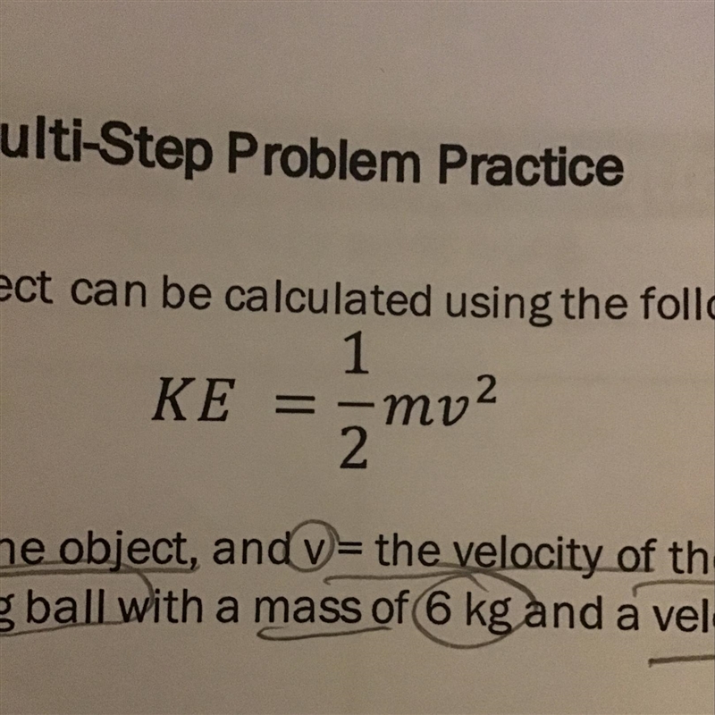 The kinetic energy(Jules) of an object can be calculated using the following formula-example-1