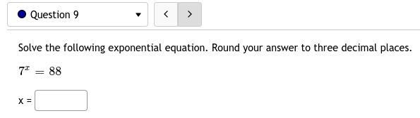 9. Solve the following exponential equation. Round your answer to three decimal places-example-1