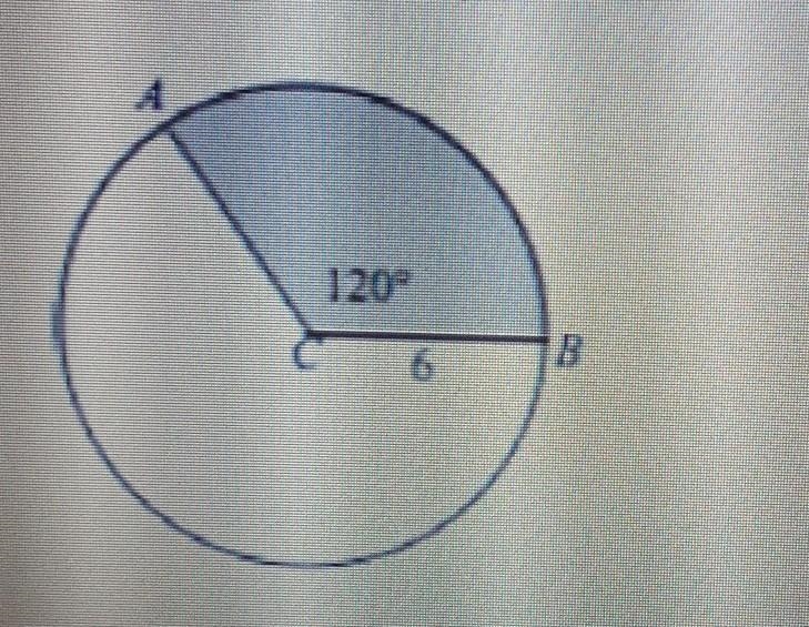 In Circle C, BC equals 6 and angle ABC equals 120 degrees. What is the area of the-example-1