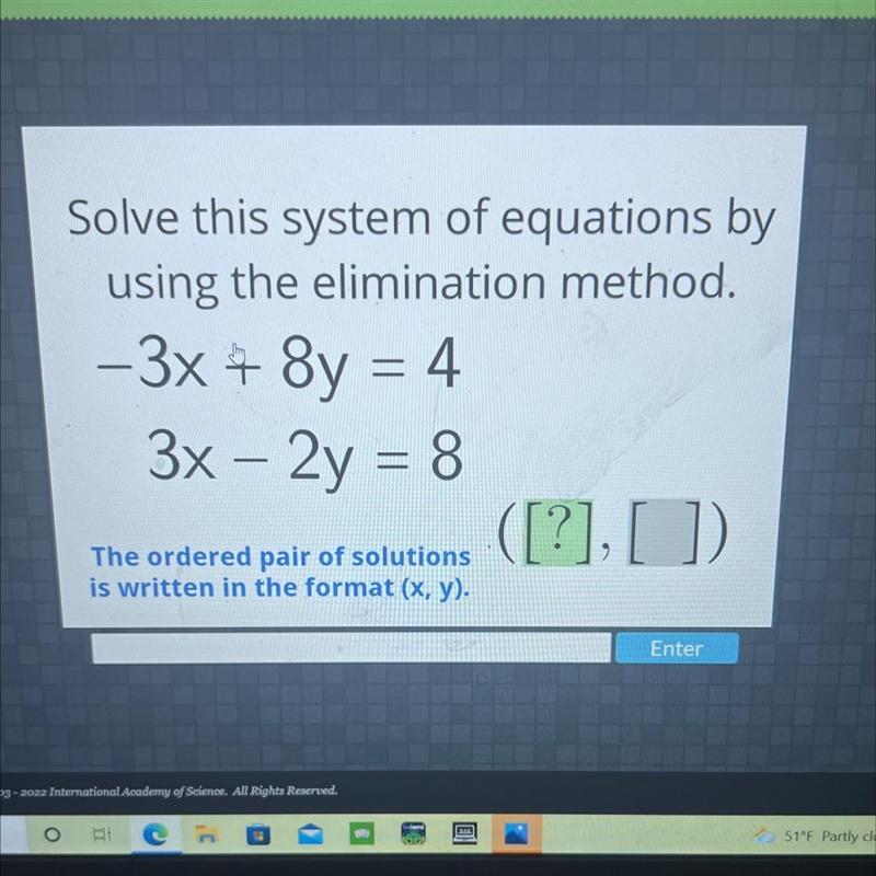 Solve this system of equations byusing the elimination method.-3x + 8y = 43x – 2y-example-1