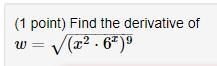 Find the derivative of \sqrt({x^(2)*6^x})^9-example-1