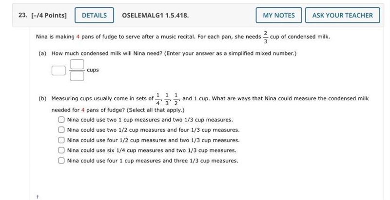 23. [-/4 Points]DETAILSOSELEMALG1 1.5.418.cupsNina is making 4 pans of fudge to serve-example-1