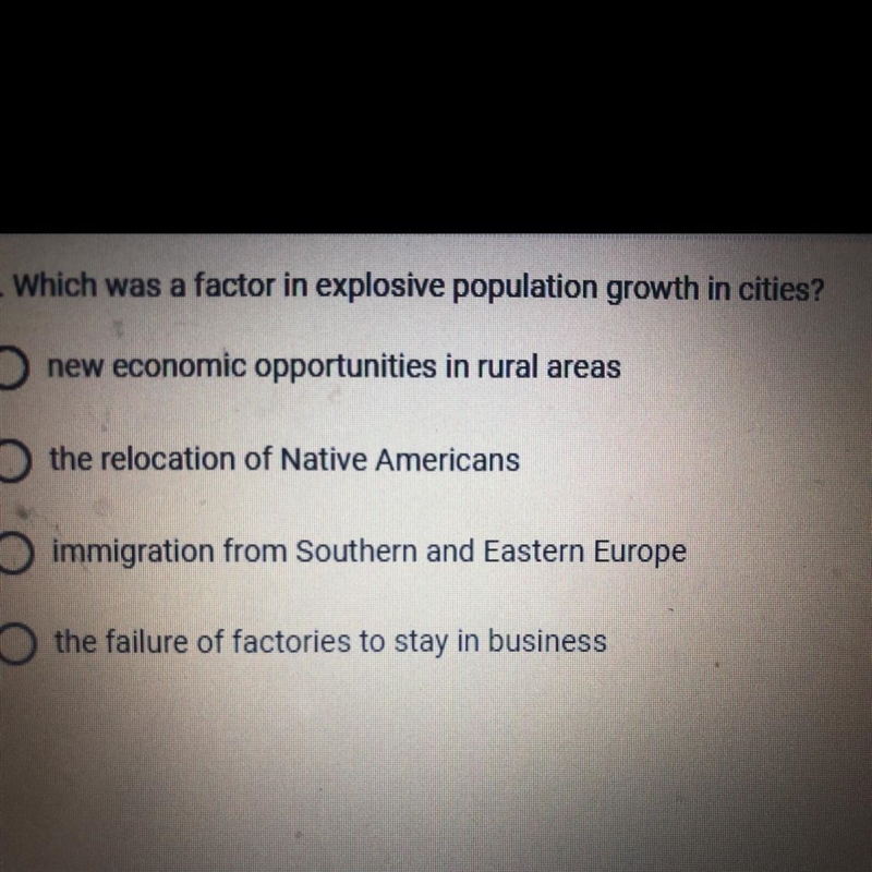 Which was a factor in explosive population growth in cities? Please help-example-1