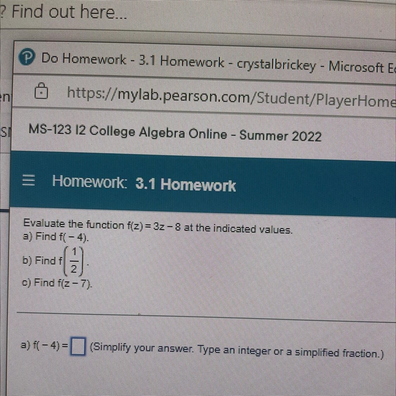 E Homework: 3.1 Homework Evaluate the function f(z) = 3z-8 at the indicated values-example-1