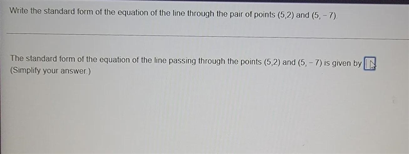 Bring the standard form of the equation of the line through the pair of points (5,2) and-example-1