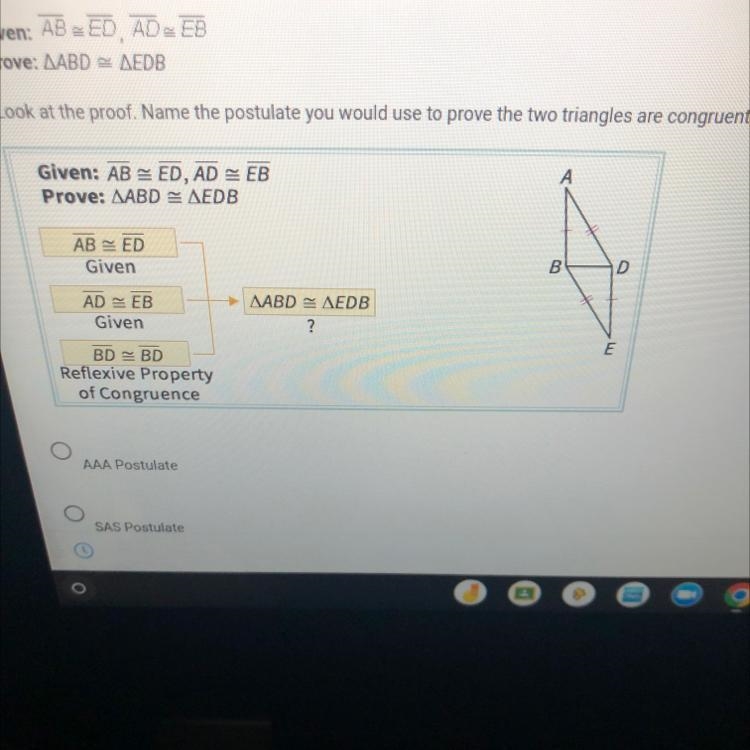 10. Given: ABED, AD = EBProve: AABD AEDBLook at the proof. Name the postulate you-example-1