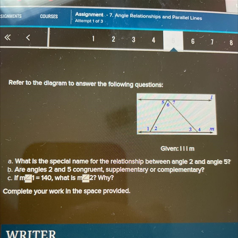 A. What is the special name for the relationship between angle 2 and angle 5?B. Are-example-1