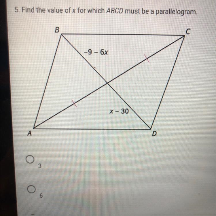 5. Find the value of x for which ABCD must be a parallelogram.-9 - 6xx-30-example-1