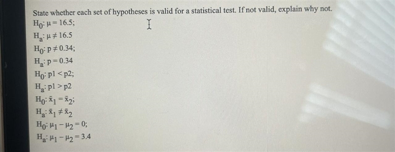 State whether each set of hypotheses is valid for a statistical test. If not valid-example-1