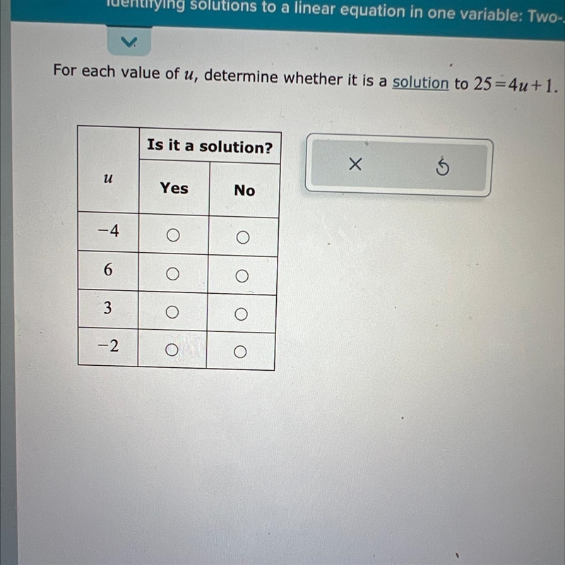 For each value of u, determine whether it is a solution to 25 = 4u + 1, correct answers-example-1