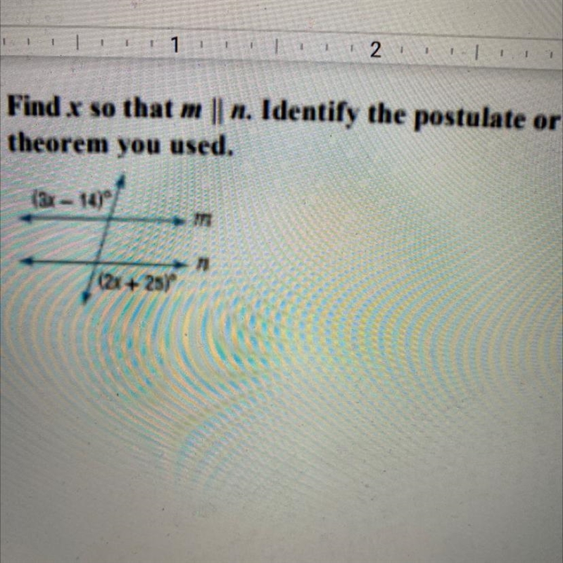 Find x for m and n. Identify the postulate or theorem-example-1