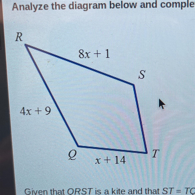 Given that QRST is a kite and that ST=TQ, find ST.-example-1