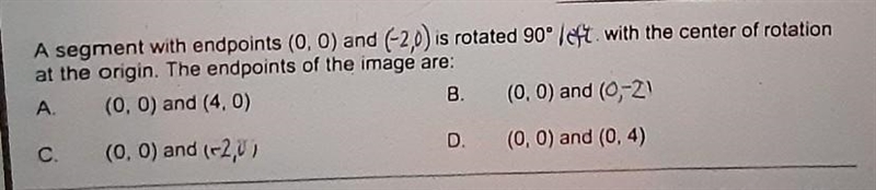 A segment with endpoints (0,0) and (-2,0) is rotated 90° left with the center of rotation-example-1