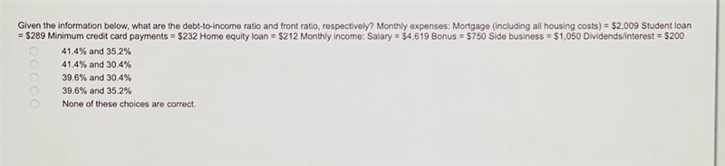 Given the information below, what are the debt-to-income ratio and front ratio, respectively-example-1