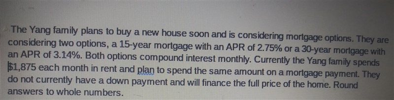 If the yang family choose the 15-year mortgage how much will they be able to borrow-example-1