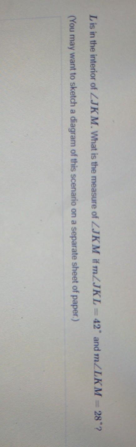 If L is in the interior of JKM how do I find the measure of JKM-example-1